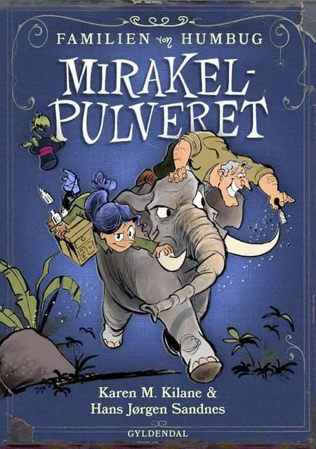 Familien von Humbug 1 - Mirakelpulveret af Karen M Kilane