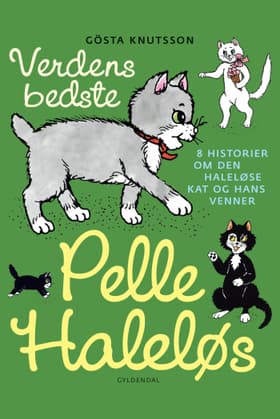 Verdens bedste Pelle Haleløs af Gösta Knutsson