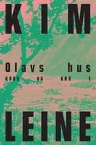 Olavs hus af Kim Leine