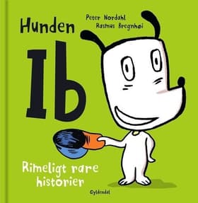 Hunden Ib. Rimeligt rare historier af Peter Nordahl