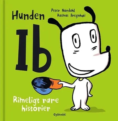 Hunden Ib. Rimeligt rare historier af Peter Nordahl