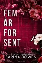 Fem år for sent