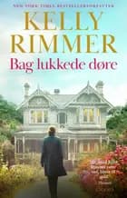 Bag lukkede døre af Kelly Rimmer
