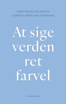 At sige verden ret farvel af Kristian Ditlev Jensen