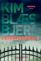 Desertørerne 1 af Kim Blæsbjerg
