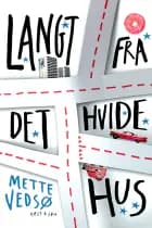 Langt fra Det Hvide Hus
