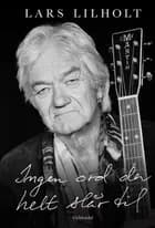 Ingen ord der helt slår til af Lars Lilholt