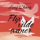 Flyv, vilde svaner