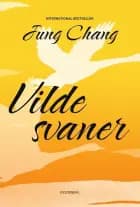 Vilde svaner af Jung Chang