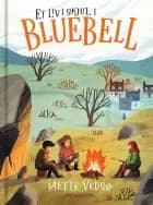Et liv i skjul i Bluebell af Mette Vedsø