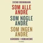 Som alle andre, som nogle andre, som ingen andre