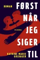 Først når jeg siger til