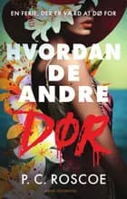 Hvordan de andre dør af P.C. Roscoe