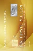 Din første million af Daniel Lundvig Pedersen