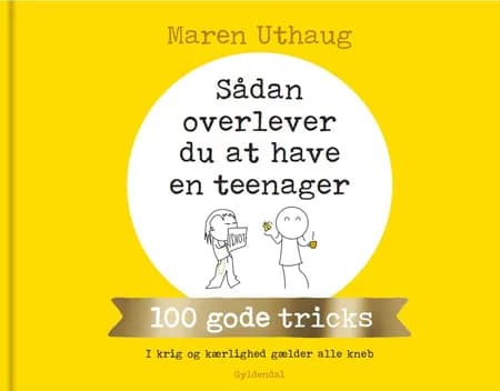 Sådan overlever du at have en teenager af Maren Uthaug