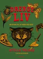 Drengeliv - en guide til at være dig selv af Atilla Yoldaş