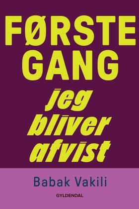 Første gang jeg bliver afvist af Babak Vakili