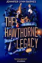 The Hawthorne Legacy - Testamentet