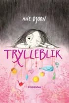 Trylleblik af Ane Bjørn