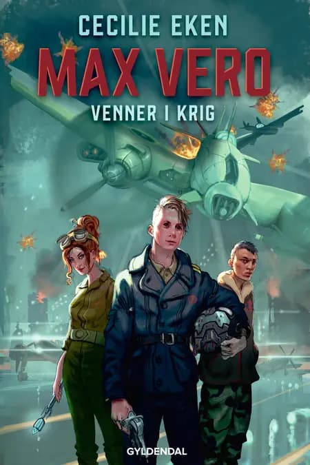 Max Vero - Venner i krig af Cecilie Eken