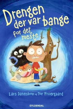 Drengen der var bange for det meste af Lars Daneskov