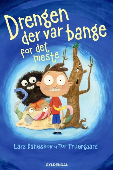 Drengen der var bange for det meste af Lars Daneskov