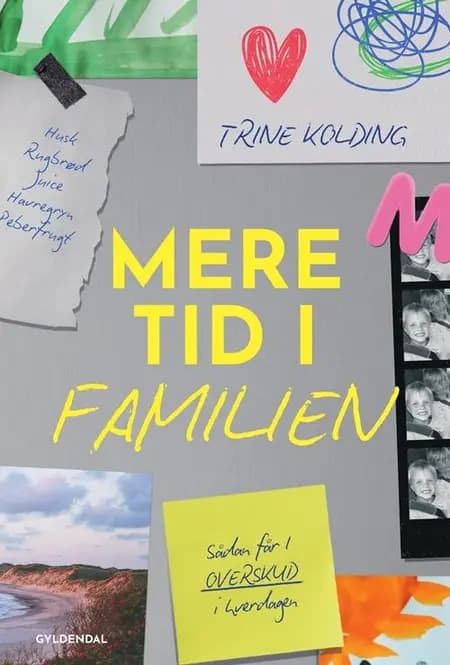Mere tid i familien af Trine Kolding