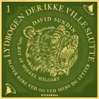 Lydbogen der ikke ville slutte 1 af David Sundin