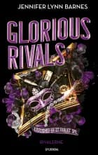 Glorious Rivals - Rivalerne af Jennifer Lynn Barnes