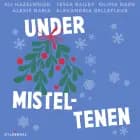 Under misteltenen