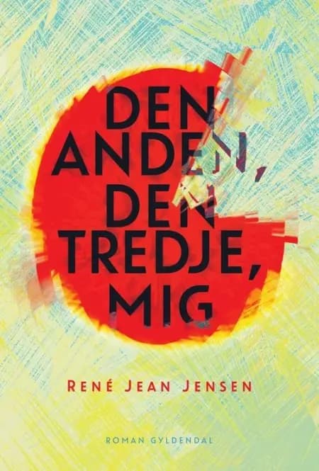 Den anden, den tredje, mig af René Jean Jensen