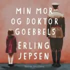 Min mor og Doktor Goebbels
