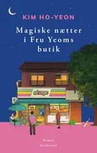 Magiske nætter i Fru Yeoms butik af Kim Ho-Yeon