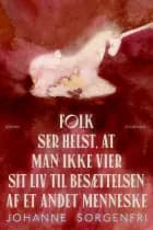 Folk ser helst, at man ikke vier sit liv til besættelsen af et andet menneske