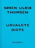 Udvalgte digte af Søren Ulrik Thomsen