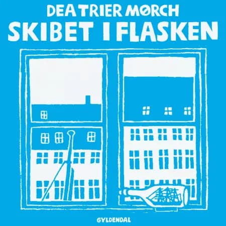 Skibet i flasken af Dea Trier Mørch