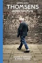 Søren Ulrik Thomsens København af Jonny Aspen og Sverre Bjerkeset