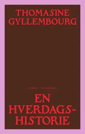 En hverdags historie af Thomasine Gyllembourg
