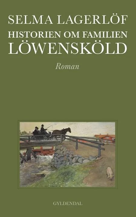 Historien om familien Löwensköld af Selma Lagerlöf