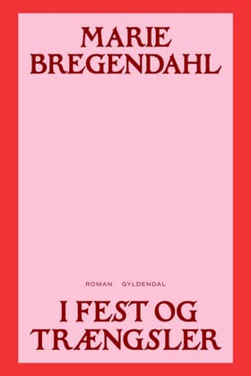 I fest og trængsler af Marie Bregendahl