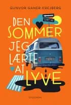 Den sommer jeg lærte at lyve af Gunvor Ganer Krejberg