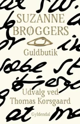 Suzanne Brøggers guldbutik af Suzanne Brøgger