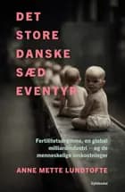 Det store danske sædeventyr af Anne Mette Lundtofte