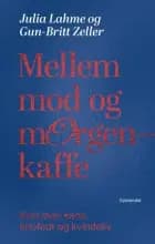 Mellem mod og morgenkaffe