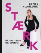 STÆRK - inderst inde og udenpå