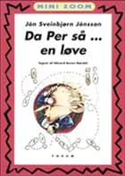 Da Per så en løve