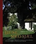 Huse med sjæl