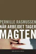 Når arbejdet tager magten