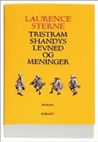 Tristram Shandys levned og meninger