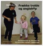 Frække trolde og englehop